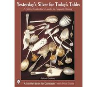 Richard Osterberg Yesterday’s Silver for Today’s Table (Copertina rigida)