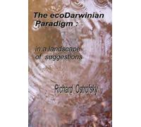 Richard Ostrofsky The EcoDarwinian Paradigm (Tascabile)
