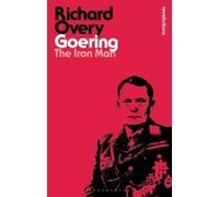 Richard Overy Overy, Richard Goering (Tascabile) Bloomsbury Revelations