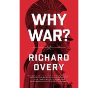 Richard Overy Why War? (Tascabile)