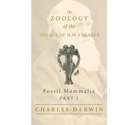 Richard Owen Ch Fossil Mammalia - Part I - The Zoology of the (Copertina rigida)