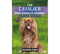Richard Owen The Cavalier King Charles Spaniel Essential Handbook (Tascabile)