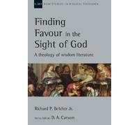 Richard P. Belcher Jr. Finding Favour in the Sight of God (Tascabile)