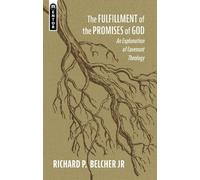 Richard P. Belcher The Fulfillment of the Promises of God (Tascabile)
