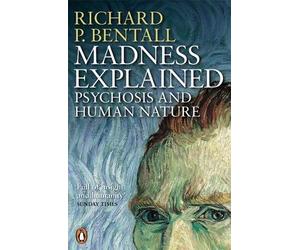 Richard P Bentall Madness Explained (Tascabile)