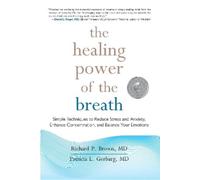 Richard P. Brown Patricia L. Gerbarg The Healing Power of the Breath (Tascabile)
