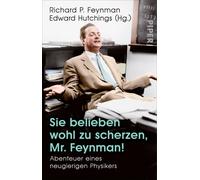Richard P. Feyn Sie belieben wohl zu scherzen, Mr. Feynman: Abenteu (Tascabile)