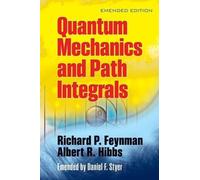 Richard P. Feynman A.R. Hibbs Quantam Mechanics and Path Integrals (Tascabile)