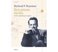 Richard P. Feynman Seis piezas fáciles: La física explicada por un (Tascabile)