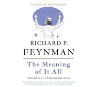 Richard P. Feynman The Meaning of It All (Tascabile)