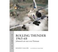 Richard P. Hallion Rolling Thunder 1965-68 (Tascabile) Air Campaign