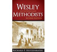 Richard P. Heitzenrate Wesley and the People Called Methodist (Copertina rigida)