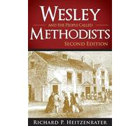 Richard P. Heitzenrater Wesley and the People Called Methodists (Tascabile)