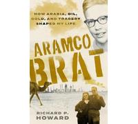 Richard P Howard Aramco Brat (Copertina rigida)