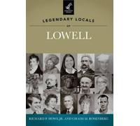 Richard P., Jr. Howe Chaim M. Ro Legendary Locals of Lowell, Massac (Tascabile)