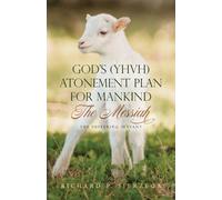 Richard P Sierzega God's (YHVH) Atonement Plan for Mankind (Tascabile)