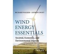 Richard P. Walker Andrew Swift Wind Energy Essentials (Copertina rigida)