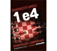 Richard Palliser Simon Williams Grandmaster Gambits: 1 e4 (Tascabile)