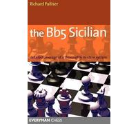 Richard Palliser The Bb5 Sicilian (Tascabile)
