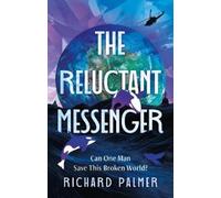 Richard Palmer The Reluctant Messenger (Tascabile)