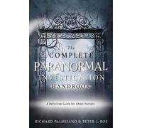 Richard Palmisano Peter J Complete Paranormal Investigation Handboo (Tascabile)
