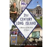 Richard Panchyk 21st Century Long Island (Tascabile)