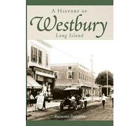 Richard Panchyk A History of Westbury, Long Island (Tascabile)