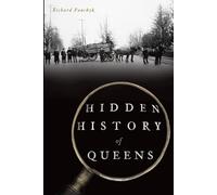Richard Panchyk Hidden History of Queens (Tascabile)