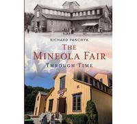 Richard Panchyk Mineola Through Time (Tascabile) America Through Time