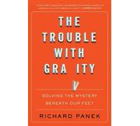 Richard Panek The Trouble With Gravity (Tascabile)