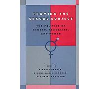 Richard Parker Framing the Sexual Subject (Tascabile)