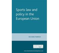Richard Parrish Sports Law and Policy in the European Union (Tascabile)