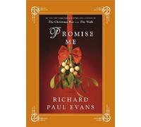 Richard Paul Evans Promise Me (Copertina rigida)