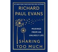 Richard Paul Evans Sharing Too Much (Tascabile)