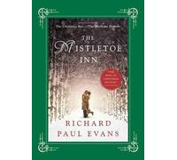 Richard Paul Evans The Mistletoe Inn (Copertina rigida) Mistletoe Collection