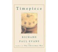 Richard Paul Evans Timepiece (Tascabile) Christmas Box Trilogy