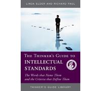 Richard Paul Linda Elde The Thinker's Guide to Intellectual Standard (Tascabile)