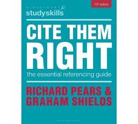 Richard Pears Graham Shields Cite Them Right (Tascabile) Bloomsbury Study Skills