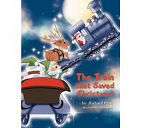 Richard Pena The Train that Saved Christmas (Tascabile)