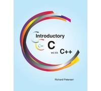Richard, Petersen Introductory C with C++ (Tascabile)