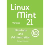 Richard Petersen Linux Mint 21 (Tascabile)