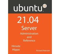 Richard Petersen Ubuntu 21.04 Server (Tascabile)