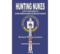 Richard Phillip Lawless Hunting Nukes (Tascabile)