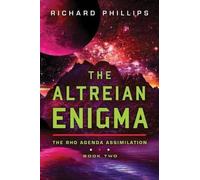 Richard Phillips The Altreian Enigma (Tascabile) Rho Agenda Assimilation