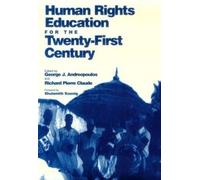 Richard Pierre Cla Human Rights Education for the Twenty-First Cent (Tascabile)