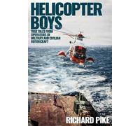 Richard Pike Helicopter Boys (Copertina rigida)