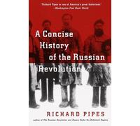 Richard Pipes A Concise History of the Russian Revolution (Tascabile)