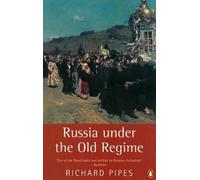 Richard Pipes Russia Under the Old Regime (Tascabile)