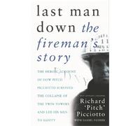 Richard 'Pitch' Picciotto Last Man Down (Tascabile)