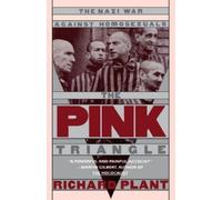 Richard Plant The Pink Triangle (Tascabile)